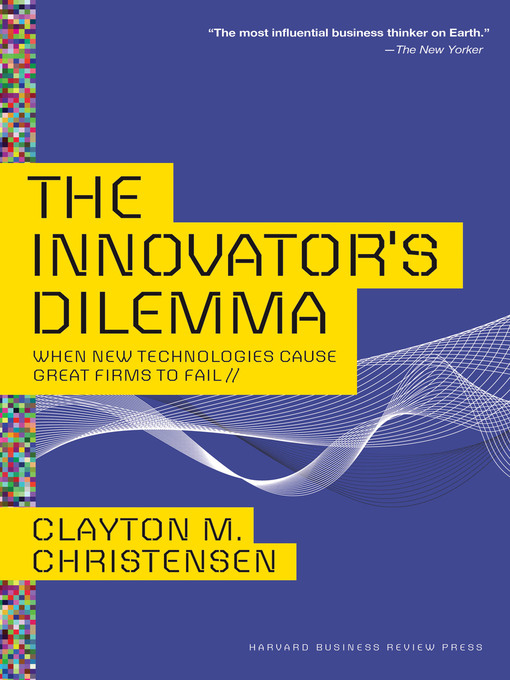 Title details for The Innovator's Dilemma by Clayton - Wait list